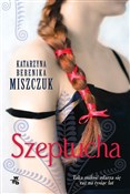 Szeptucha.... - Katarzyna Berenika Miszczuk -  books in polish 