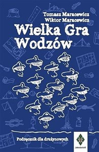 Picture of Wielka Gra Wodzów Podręcznik dla drużynowych