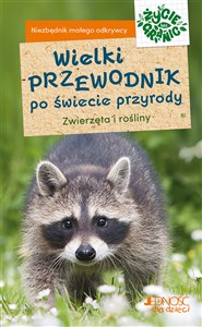 Obrazek Wielki przewodnik po świecie przyrody Zwierzęta i rośliny