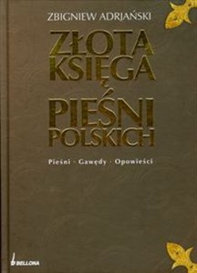 Picture of Złota Księga Pieśni Polskich Pieśni Gawędy Opowieści
