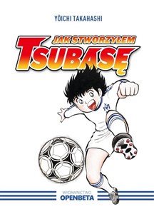 Obrazek Jak stworzyłem Tsubasę