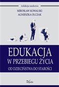 Polska książka : Edukacja w... - Mirosław Kowalski, Agnieszka Olczak