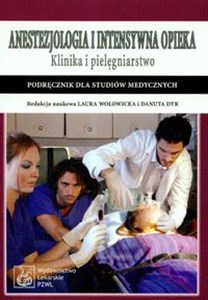 Obrazek Anestezjologia i intensywna opieka Podręcznik dla studiów medycznych