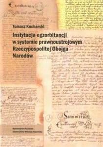 Picture of Instytucja egzorbitancji w systemie prawnoustrojowym Rzeczypospolitej Obojga Narodów