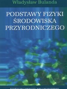 Picture of Podstawy fizyki środowiska przyrodniczego