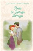 Polska książka : Ania ze Zł... - Lucy Maud Montgomery