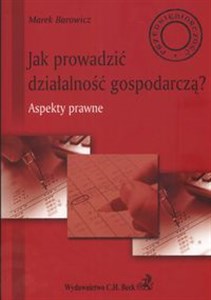 Picture of Jak prowadzić działalność gospodarczą aspekty prawne