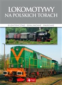 Polska książka : Lokomotywy... - Wojciech Nowak