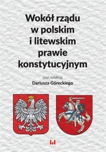 Picture of Wokół rządu w polskim i litewskim prawie konstytucyjnym