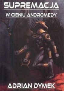 Picture of Supremacja w cieniu Andromedy