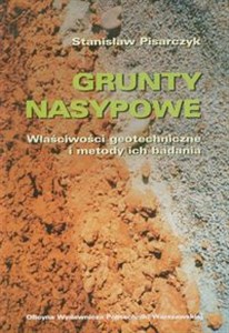 Obrazek Grunty nasypowe Właściwości geotechniczne i metody ich badania.