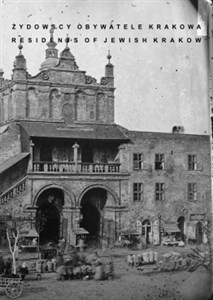 Picture of Żydowscy Obywatele Krakowa Residents of Jewish Krakow