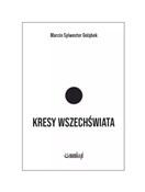 Polska książka : Kresy wsze... - Marcin Sylwester Gołąbek