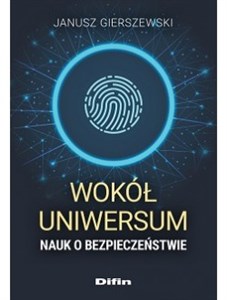 Picture of Wokół uniwersum nauk o bezpieczeństwie