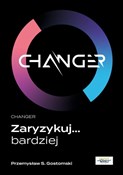 Zobacz : Changer - Przemysław S. Gostomski