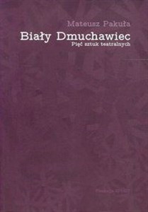 Obrazek Biały dmuchawiec Pięć sztuk teatralnych