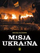 polish book : Misja Ukra... - Maciej Olchawa