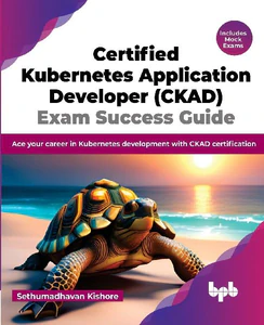 Picture of KISHORE, S: CERTIFIED KUBERNETES APPLICATION DEVELOPER (CKAD