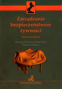 Picture of Zarządzanie bezpieczeństwem żywności Teoria i praktyka