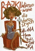 Bajki wier... - Alina Heropolitańska -  books in polish 