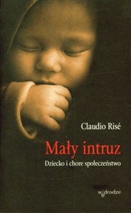 Picture of Mały intruz Dziecko i chore społeczeństwo