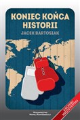 Koniec koń... - Jacek Bartosiak -  foreign books in polish 