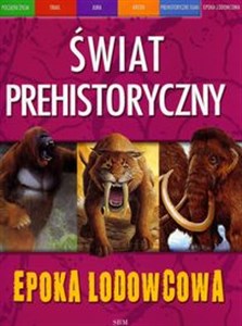 Picture of Epoka lodowcowa Świat prehistoryczny