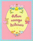 Album nasz... - Elżbieta Śmietanka-Combik (ilustr.), Krzysztof M. Wiśniewski -  books from Poland