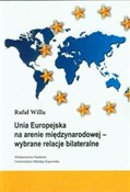 Unia Europ... - Rafał Willa -  Książka z wysyłką do UK