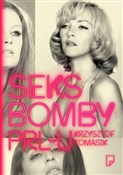 Seksbomby ... - Krzysztof Tomasik -  foreign books in polish 