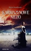 Zobacz : Karmazynow... - Mateusz Stypułkowski