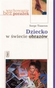 polish book : Dziecko w ... - Serge Tisseron