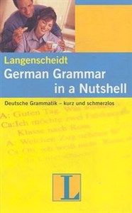 Obrazek German Grammar in a Nutshell. Deutsche Grammatik - kurz und schmerzlos