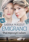 Emigranci ... - Sabina Waszut -  Książka z wysyłką do UK
