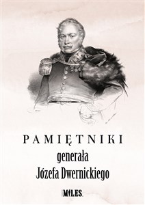 Obrazek Pamiętniki generała Józefa Dwernickiego