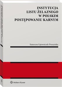 Picture of Instytucja listu żelaznego w polskim postępowaniu karnym