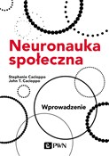 Neuronauka... - Stephanie Cacioppo, John T. Cacioppo -  books from Poland