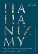 Italianizm... - Romuald Kaczmarek -  books from Poland