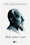 Myśl, mowa... - Kazimierz Twardowski -  foreign books in polish 