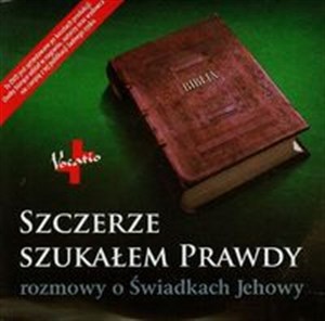 Obrazek [Audiobook] Szczerze szukałem prawdy rozmowy o Świadkach Jehowy