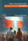 Książka : Trzy świat... - Ewa Orzechowska
