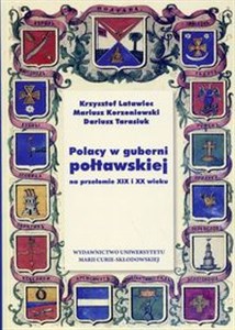 Obrazek Polacy w guberni połtawskiej na przełomie XIX i XX wieku