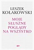 Moje słusz... - Leszek Kołakowski -  Książka z wysyłką do UK