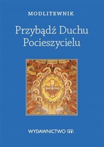 Picture of Modlitewnik Przybądź Duchu Pocieszycielu