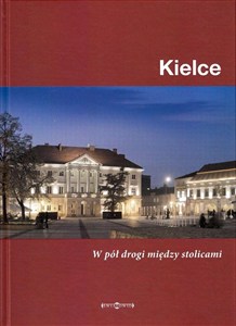 Picture of Kielce. W pół drogi między stolicami