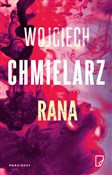 Książka : Rana - Wojciech Chmielarz