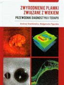Polska książka : Zwyrodnien... - Andrzej Stankiewicz, Małgorzata Figurska
