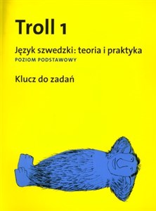 Picture of Troll 1 Język szwedzki: teoria i praktyka Poziom podstawowy Klucz do zadań