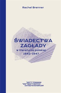 Picture of Świadectwa Zagłady w literaturze polskiej 1942-1947