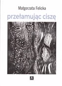 Przełamują... - Małgorzata Felicka -  books from Poland